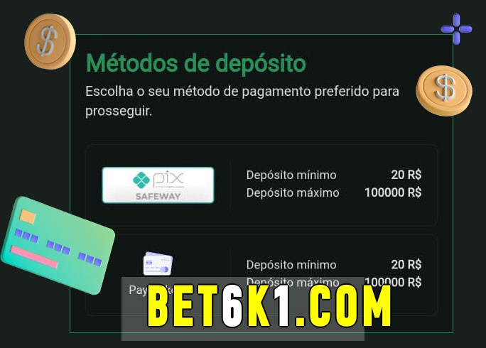 O cassino bet6k bet oferece uma grande variedade de métodos de pagamento