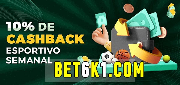 10% de bônus de cashback na bet6k 